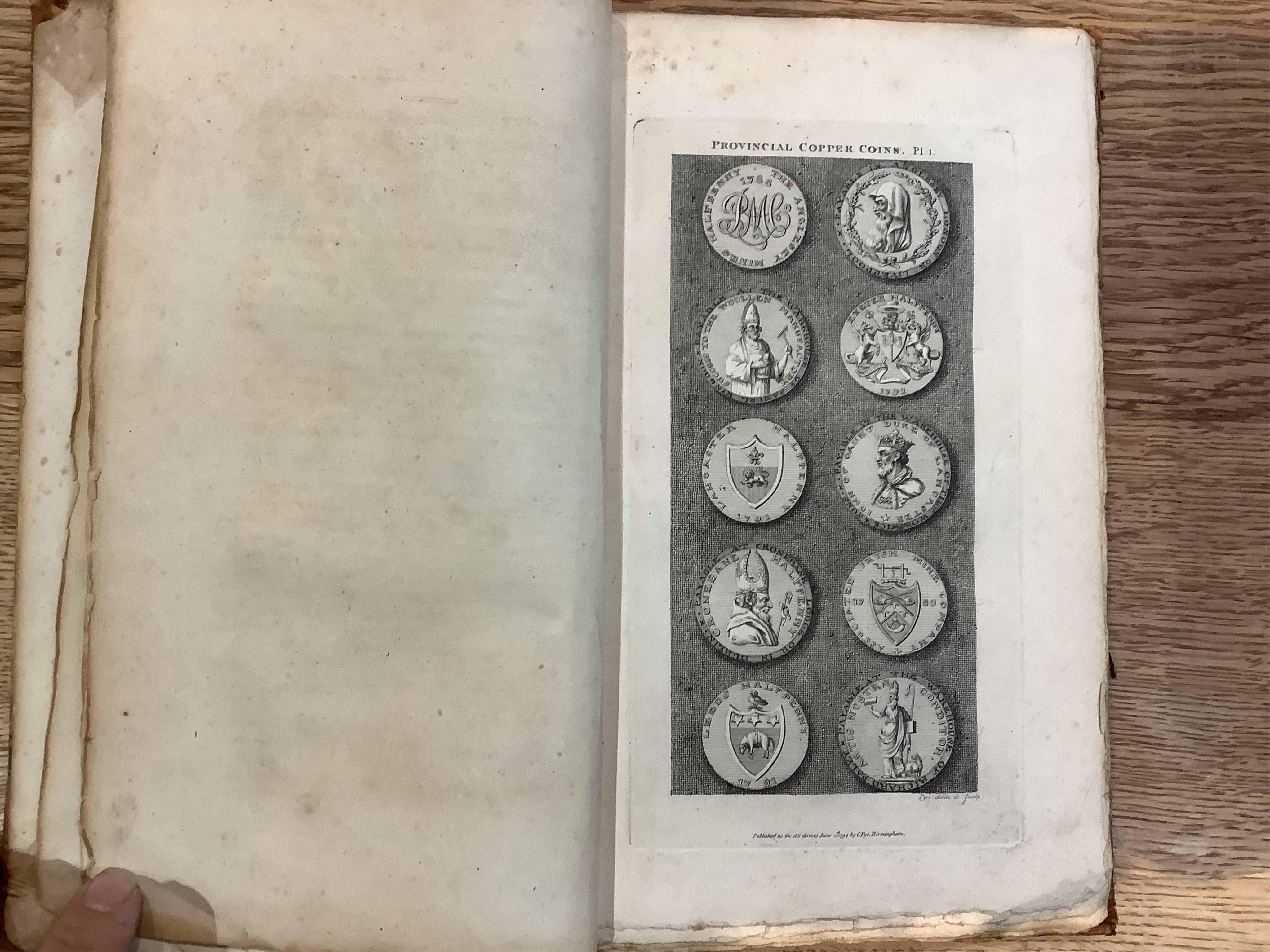 Pye, Charles. Provincial Copper Coins or Tokens, issued between the Years 1787 and 1796, Birmingham, nd [1795] complete set of 12 original parts in blue cloth wrappers in later folio and a bound copy.